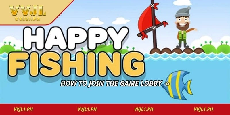How to join the game lobby