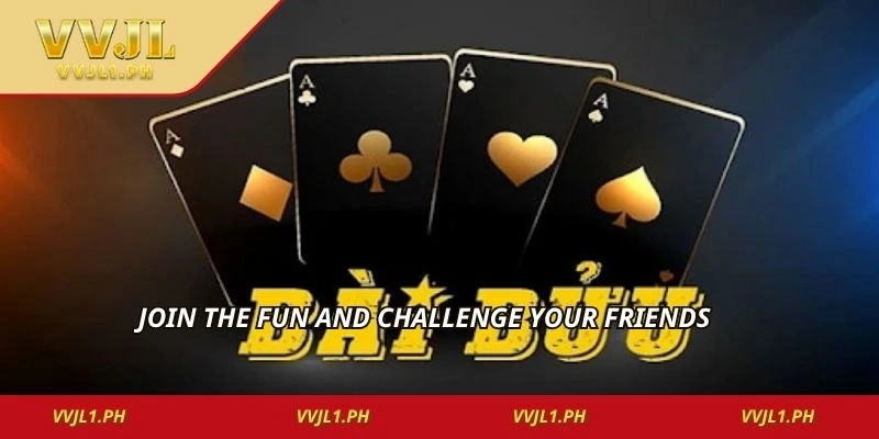 Join the fun and challenge your friends
