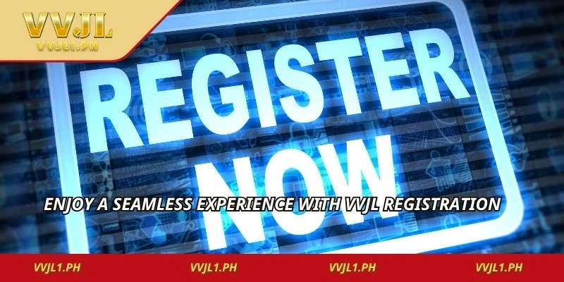 Enjoy a seamless experience with vvjl registration