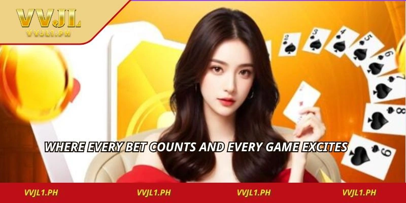 Where every bet counts and every game excites