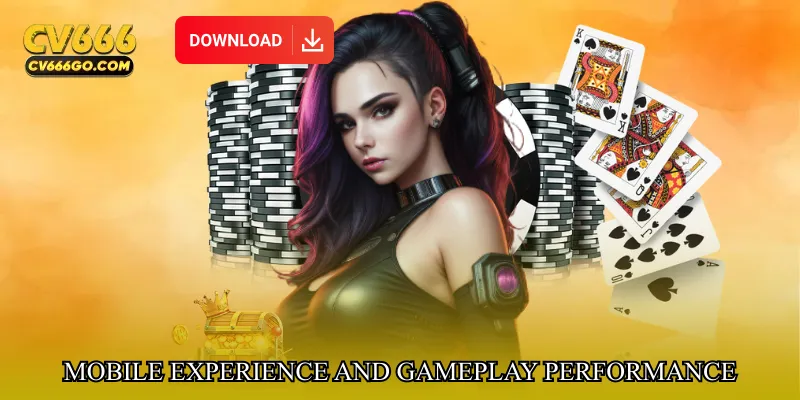 Mobile experience and gameplay performance