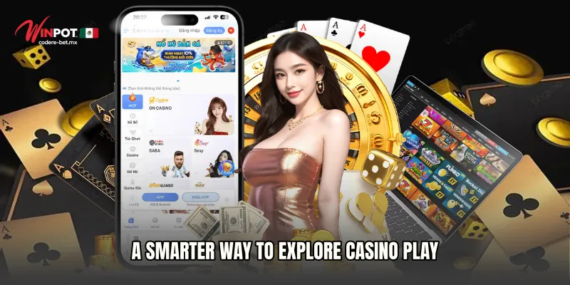 A Smarter Way to Explore Casino Play